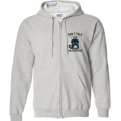 Don't Talk To Me I'm Counting Cat Knits Hand Knitting Funny Full Zip Hoodie