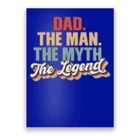 Dad The The Myth The Legend Retro Fathers Day Gift Poster