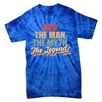 Dad The The Myth The Legend Retro Fathers Day Gift Tie-Dye T-Shirt