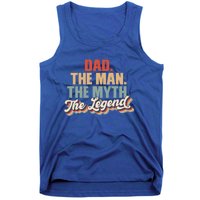 Dad The The Myth The Legend Retro Fathers Day Gift Tank Top