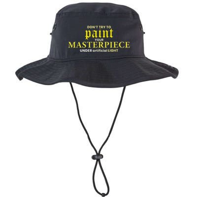 DonT Try To Paint Your Masterpiece Under Artificial Light Legacy Cool Fit Booney Bucket Hat