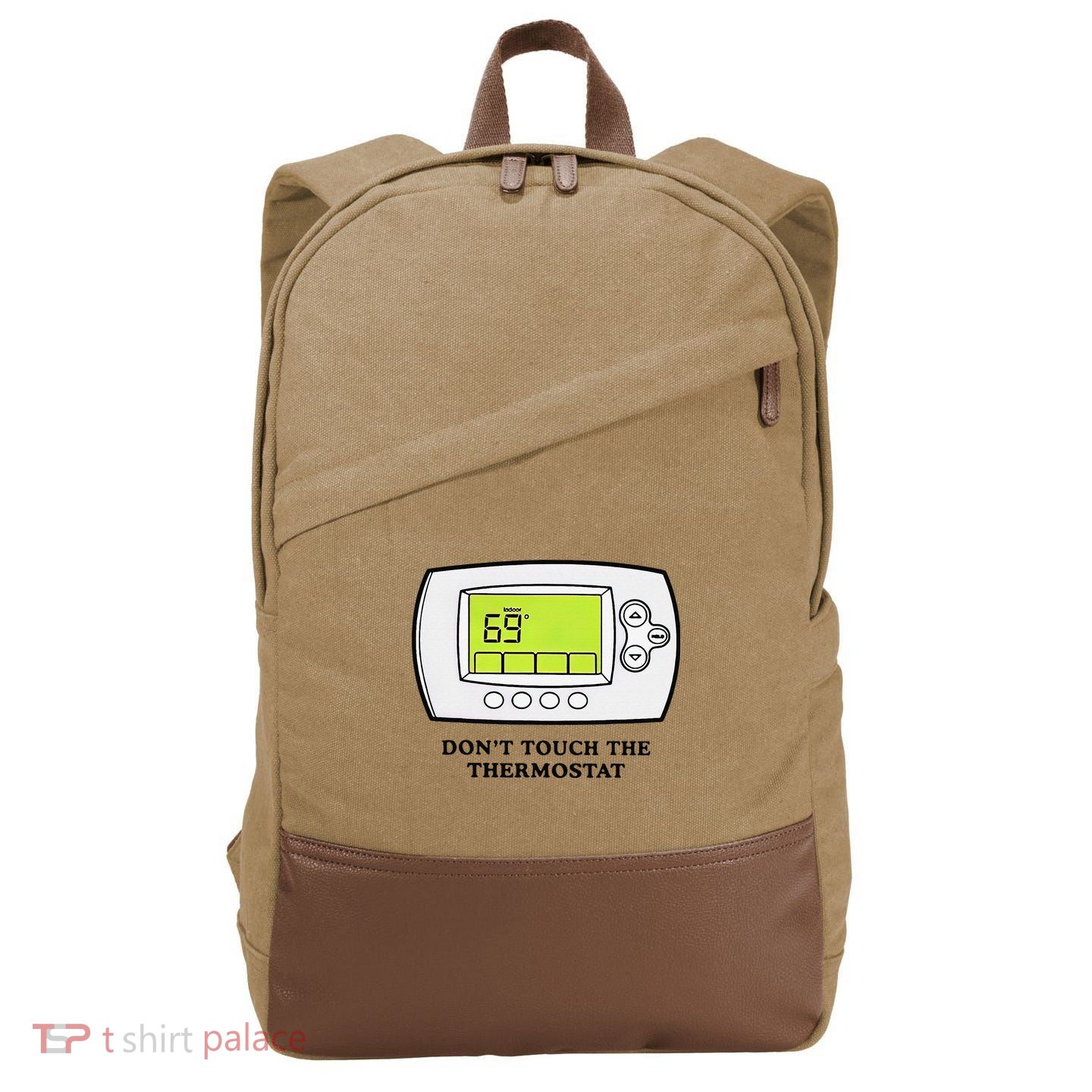 Don’t Touch The Thermostat Funny Cotton Canvas Backpack