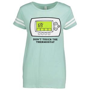 Don’t Touch The Thermostat Funny Enza Ladies Jersey Football T-Shirt