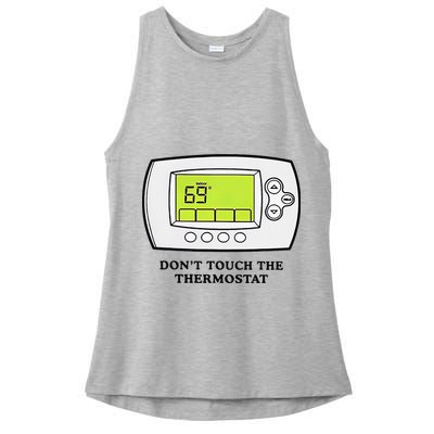 Don’t Touch The Thermostat Funny Ladies PosiCharge Tri-Blend Wicking Tank