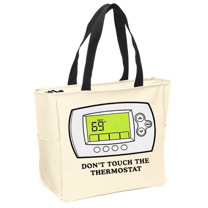 Don’t Touch The Thermostat Funny Zip Tote Bag