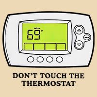 Don’t Touch The Thermostat Funny Zip Tote Bag
