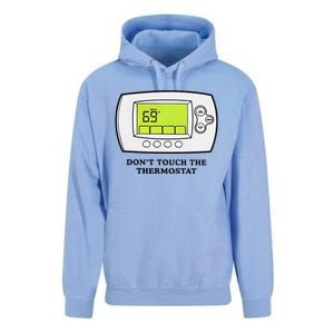 Don’t Touch The Thermostat Funny Unisex Surf Hoodie