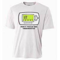 Don’t Touch The Thermostat Funny Cooling Performance Crew T-Shirt