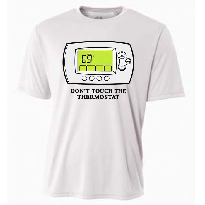 Don’t Touch The Thermostat Funny Cooling Performance Crew T-Shirt