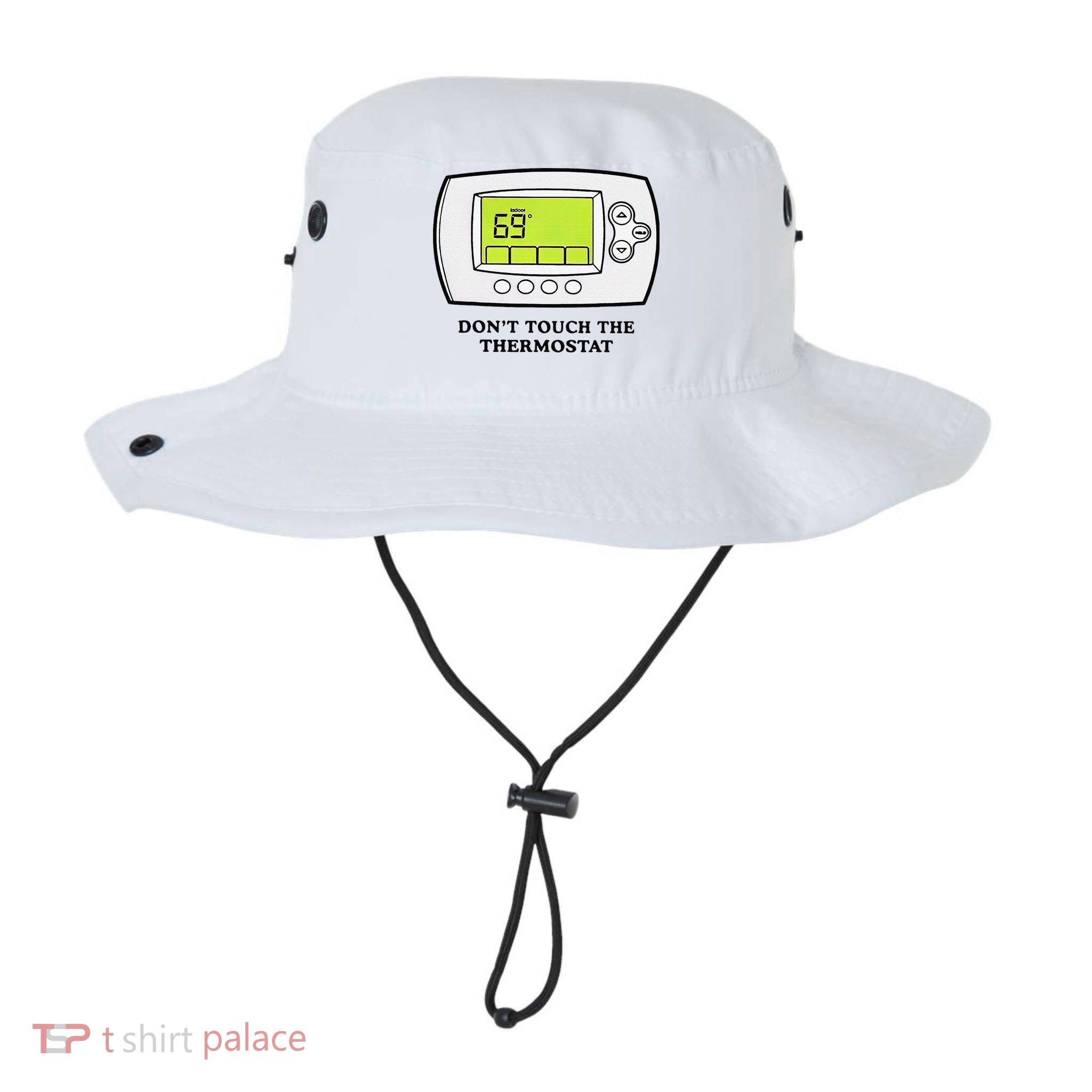 Don’t Touch The Thermostat Funny Bucket Hat