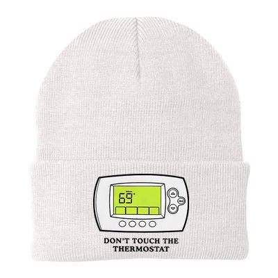 Don’t Touch The Thermostat Funny Beanie