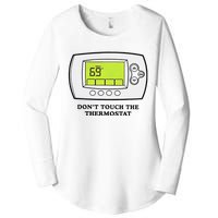 Don’t Touch The Thermostat Funny Women's Perfect Tri Tunic Long Sleeve Shirt