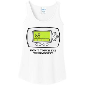 Don’t Touch The Thermostat Funny Ladies Essential Tank