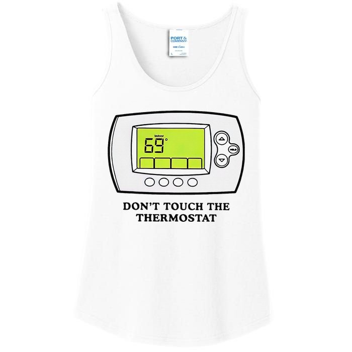 Don’t Touch The Thermostat Funny Ladies Essential Tank