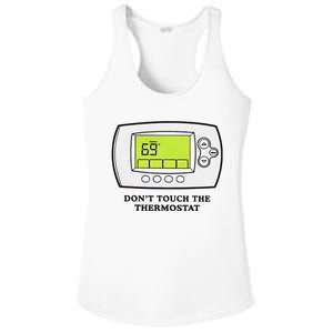 Don’t Touch The Thermostat Funny Ladies PosiCharge Competitor Racerback Tank