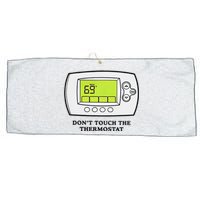 Don’t Touch The Thermostat Funny Large Microfiber Waffle Golf Towel