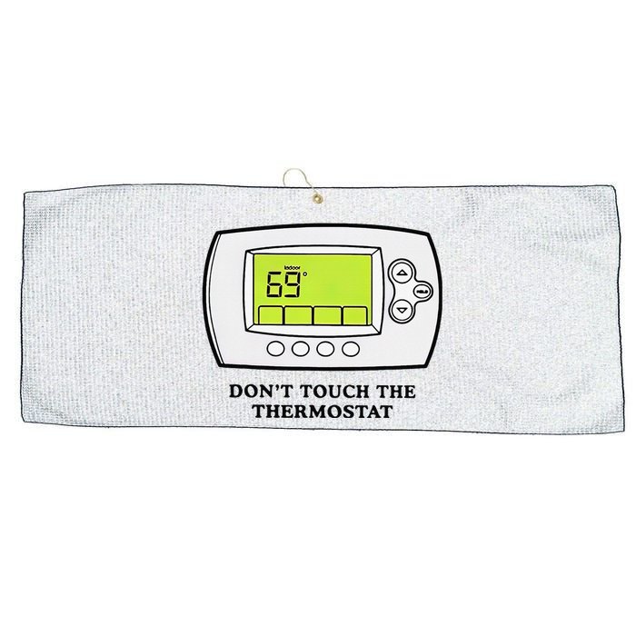 Don’t Touch The Thermostat Funny Large Microfiber Waffle Golf Towel