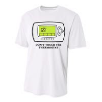 Don’t Touch The Thermostat Funny Performance Sprint T-Shirt