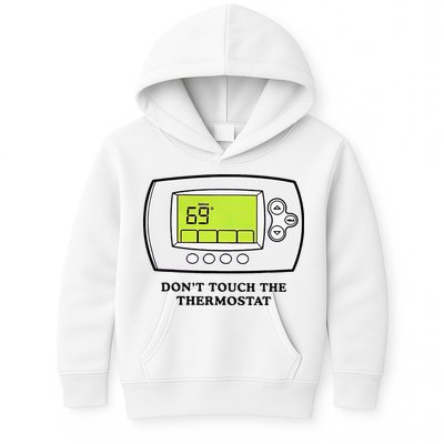 Don’t Touch The Thermostat Funny Kids Hoodie