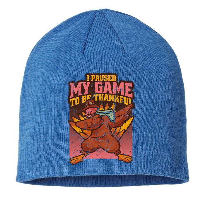 Dabbing Turkey Thanksgiving Gaming Paused Game Thankful Funny Gift Sustainable Beanie