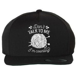 Don't Talk To Me I'm Counting Knitting Lover Knitters Gift Wool Snapback Cap