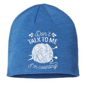 Don't Talk To Me I'm Counting Knitting Lover Knitters Gift Sustainable Beanie