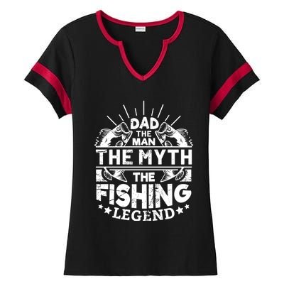 Dad The The Myth The Fishing Legend Gift Ladies Halftime Notch Neck Tee