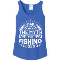 Dad The The Myth The Fishing Legend Gift Ladies Essential Tank