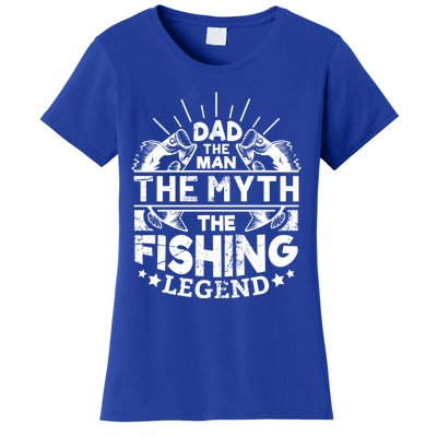 Dad The The Myth The Fishing Legend Gift Women's T-Shirt