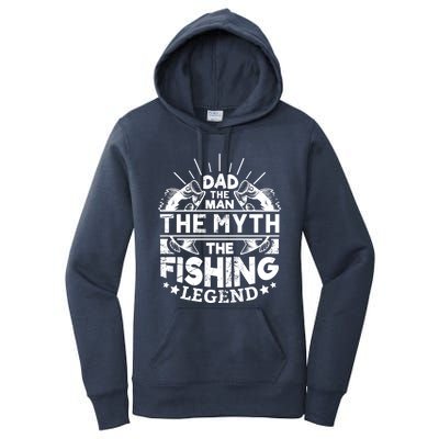 Dad The The Myth The Fishing Legend Gift Women's Pullover Hoodie