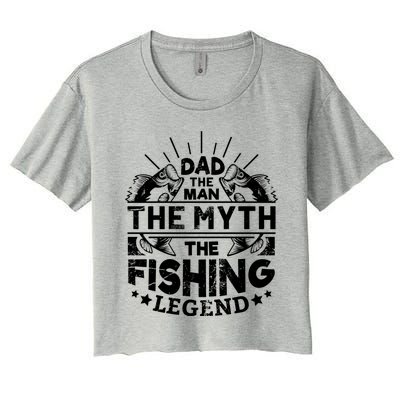 Dad The The Myth The Fishing Legend Gift Women's Crop Top Tee