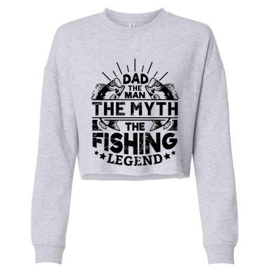 Dad The The Myth The Fishing Legend Gift Cropped Pullover Crew