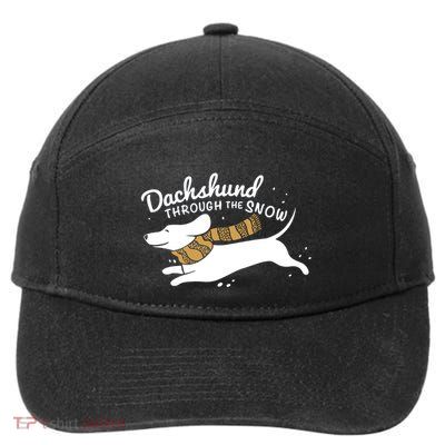 Dachshund Through The Snow Awesome Dachshund Christmas Gift 7-Panel Snapback Hat