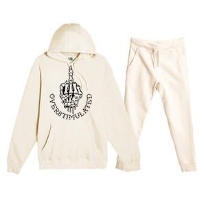 DonT Talk To Me When IM Overstimulated Skeleton Halloween Premium Hooded Sweatsuit Set