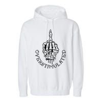 DonT Talk To Me When IM Overstimulated Skeleton Halloween Garment-Dyed Fleece Hoodie