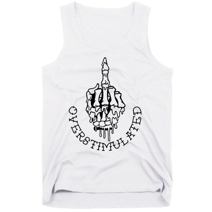 DonT Talk To Me When IM Overstimulated Skeleton Halloween Tank Top