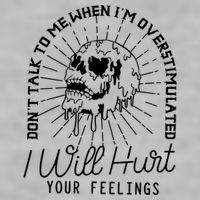 DonT Talk To Me When IM Overstimulated Skeleton Halloween Ladies PosiCharge Tri-Blend Wicking Tank