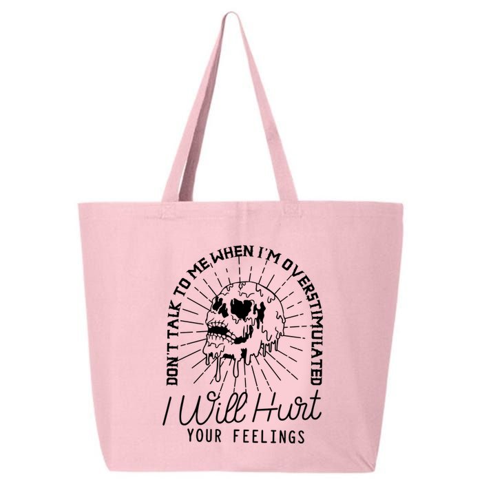 DonT Talk To Me When IM Overstimulated Skeleton Halloween 25L Jumbo Tote