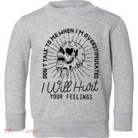 DonT Talk To Me When IM Overstimulated Skeleton Halloween Toddler Sweatshirt