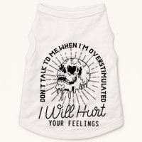 DonT Talk To Me When IM Overstimulated Skeleton Halloween Doggie Tank