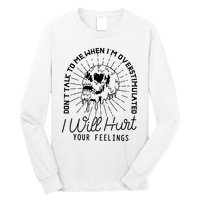 DonT Talk To Me When IM Overstimulated Skeleton Halloween Long Sleeve Shirt