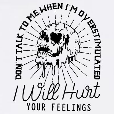DonT Talk To Me When IM Overstimulated Skeleton Halloween T-Shirt