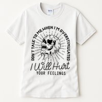 DonT Talk To Me When IM Overstimulated Skeleton Halloween Tall T-Shirt
