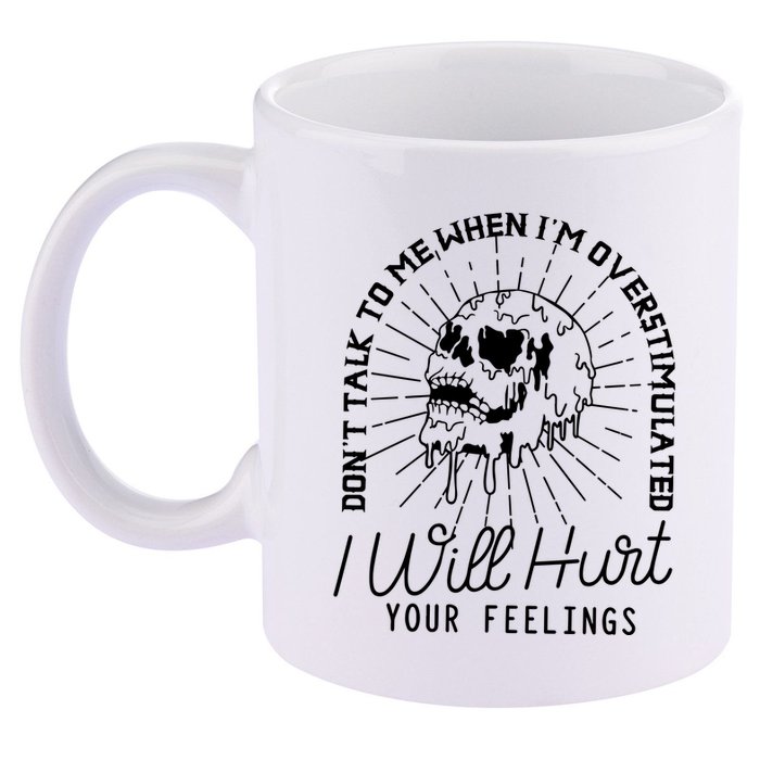 DonT Talk To Me When IM Overstimulated Skeleton Halloween 11oz C Handle Ceramic Mug