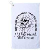 DonT Talk To Me When IM Overstimulated Skeleton Halloween Golf Towel