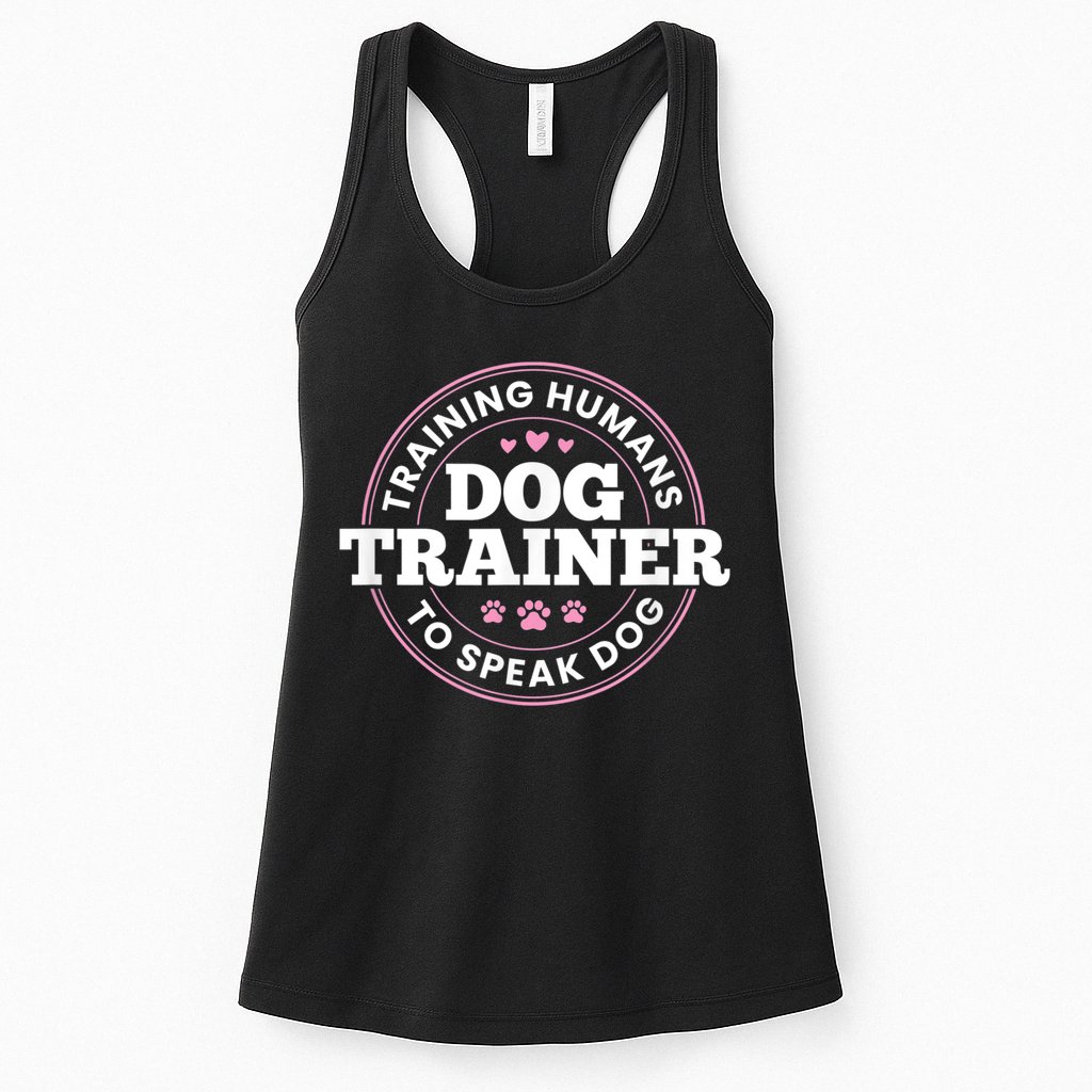 Dog Trainer Training Humans To Speak Dog Cute Funny Trainer Womens Tank Top