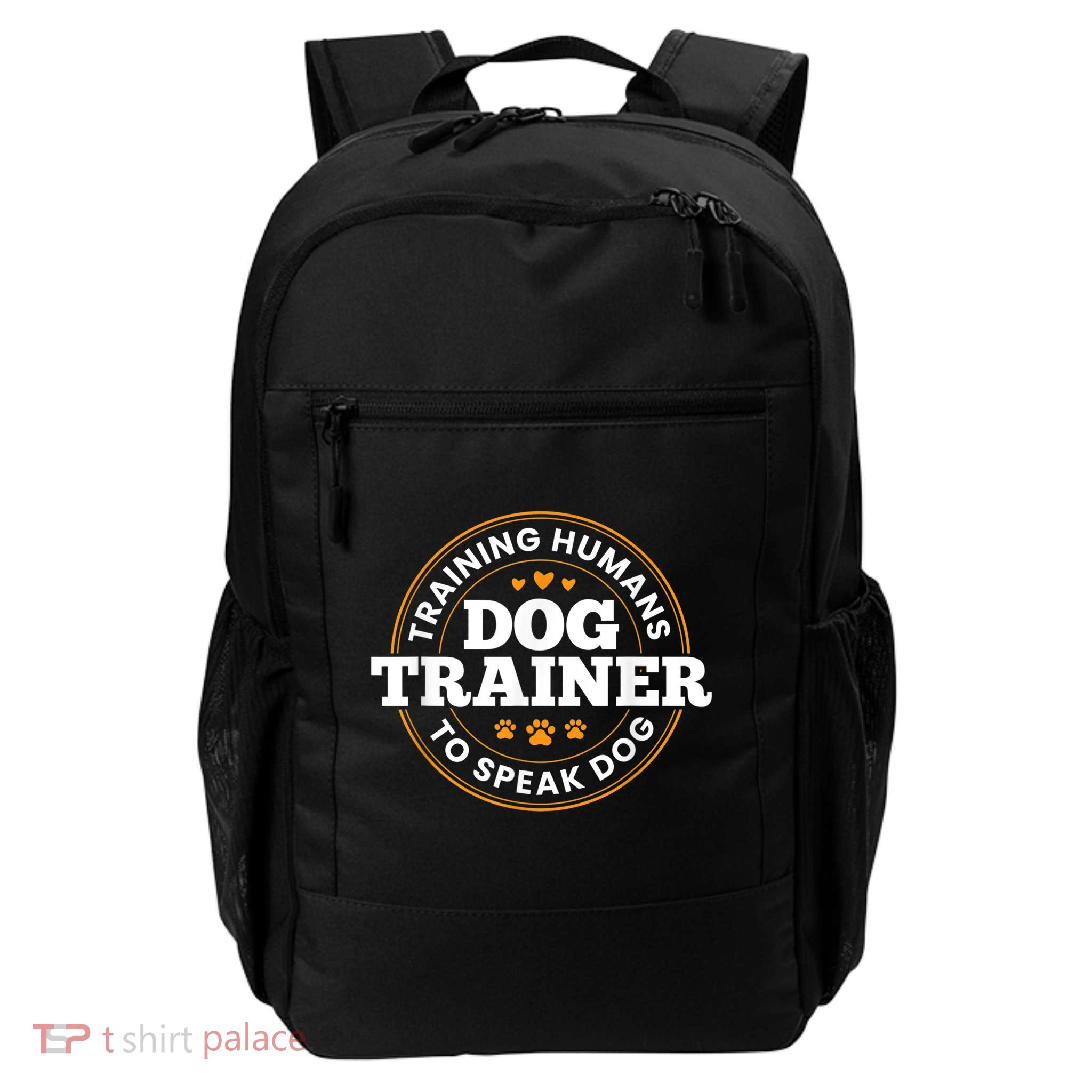 Dog Trainer Training Humans To Speak Dog Funny Trainer Daily Commute Backpack