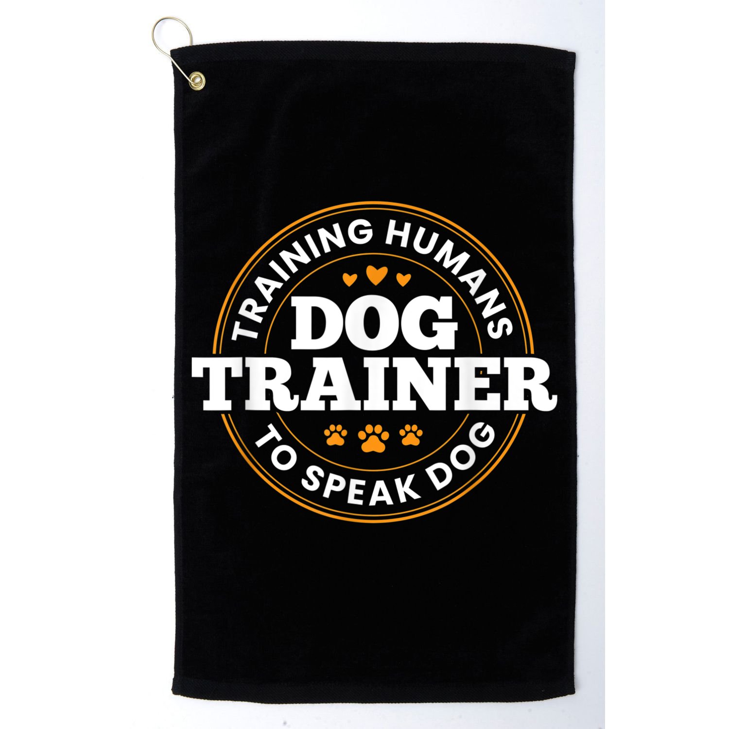 Dog Trainer Training Humans To Speak Dog Funny Trainer Golf Towel