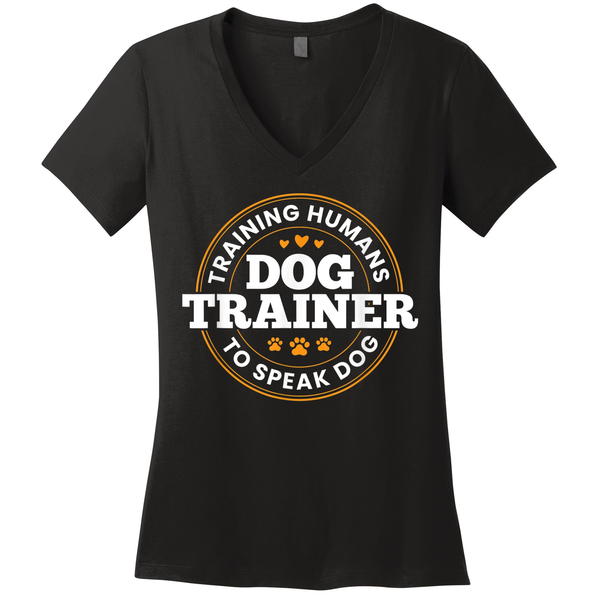 Dog Trainer Training Humans To Speak Dog Funny Trainer Women's V-Neck T-Shirt
