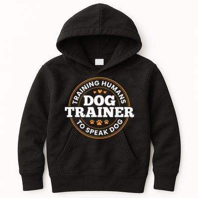 Dog Trainer Training Humans To Speak Dog Funny Trainer Kids Hoodie